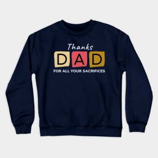 Thanks dad | Fathers day t shirts Crewneck Sweatshirt